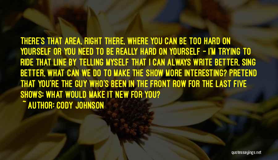 Do Right By Yourself Quotes By Cody Johnson