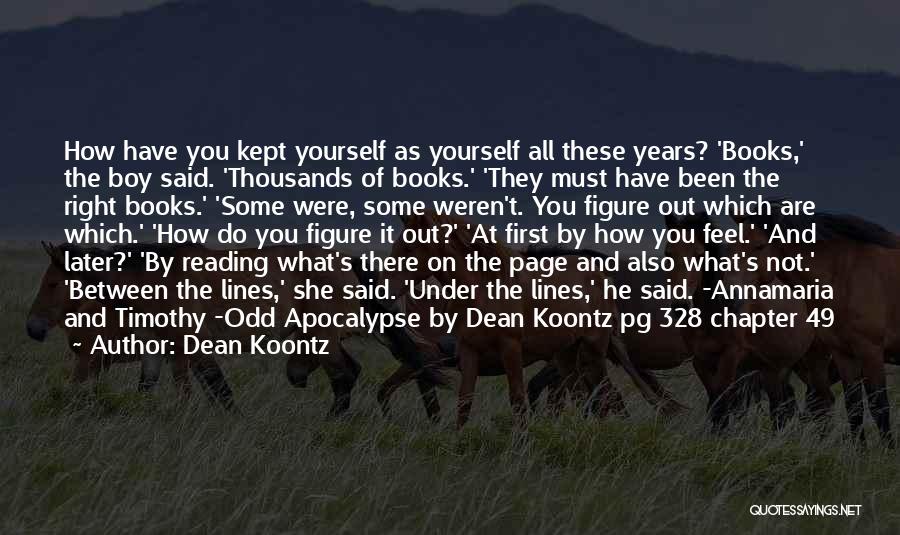Do Right By Yourself Quotes By Dean Koontz