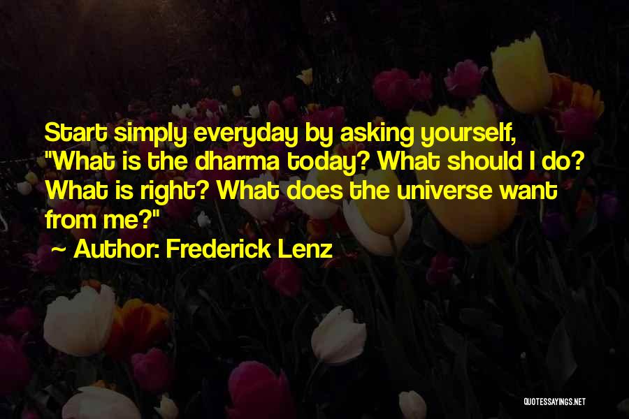 Do Right By Yourself Quotes By Frederick Lenz