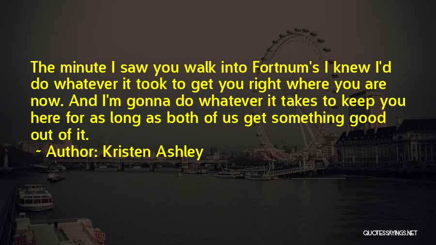 Do Right Now Quotes By Kristen Ashley