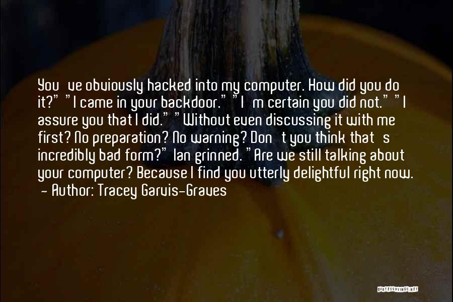 Do Right Now Quotes By Tracey Garvis-Graves