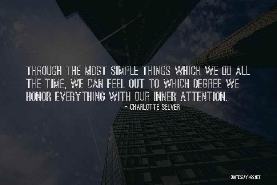 Do Simple Things Quotes By Charlotte Selver Do Simple Things Quotes By Charlotte Selver