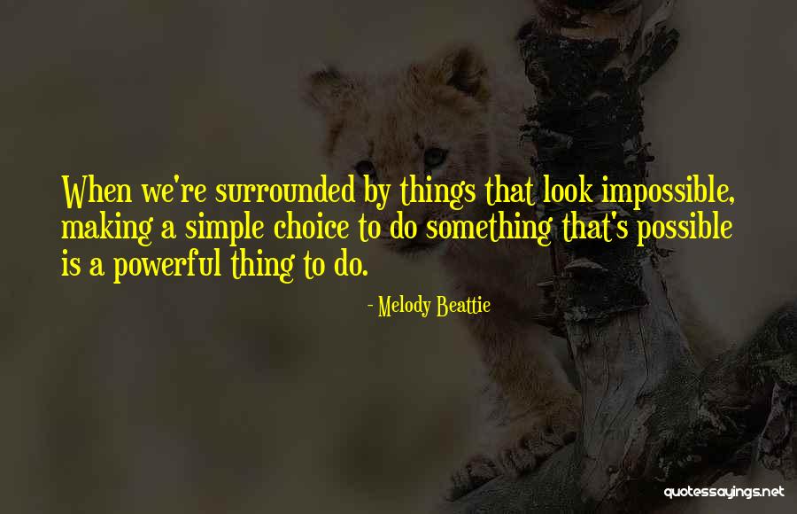 Do Simple Things Quotes By Melody Beattie Do Simple Things Quotes By Melody Beattie