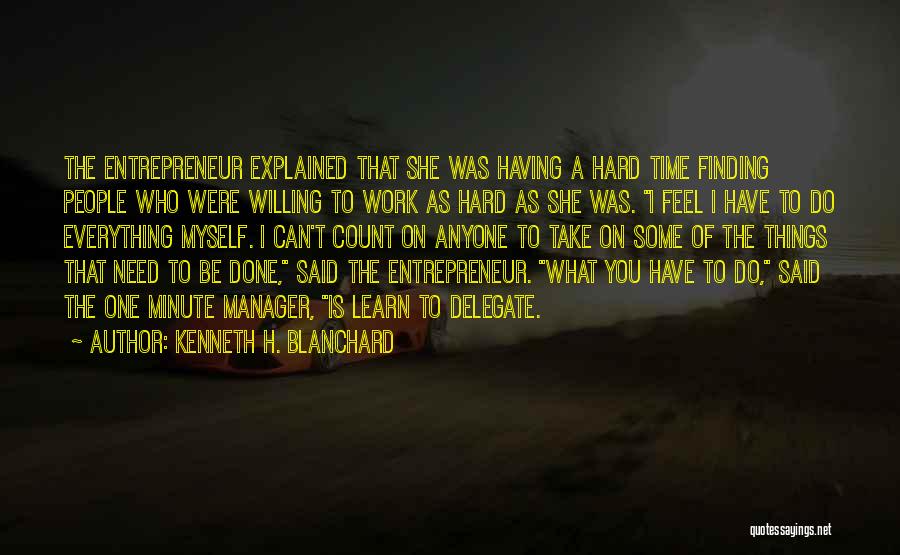 Do Some Work Quotes By Kenneth H. Blanchard