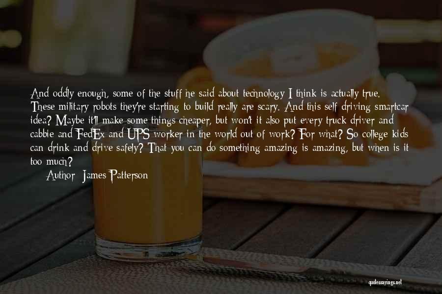 Do Something Amazing Quotes By James Patterson