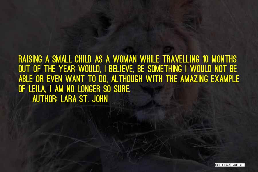 Do Something Amazing Quotes By Lara St. John
