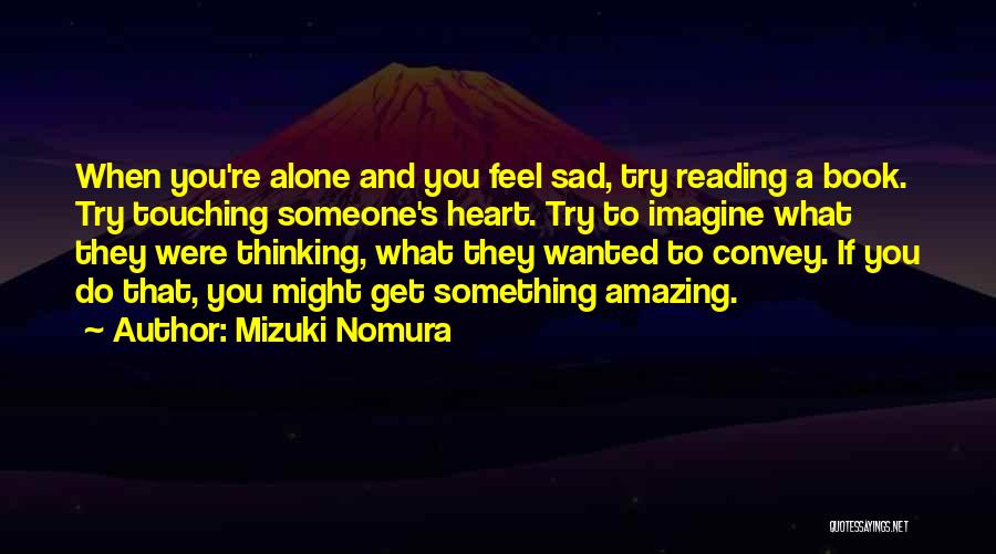 Do Something Amazing Quotes By Mizuki Nomura