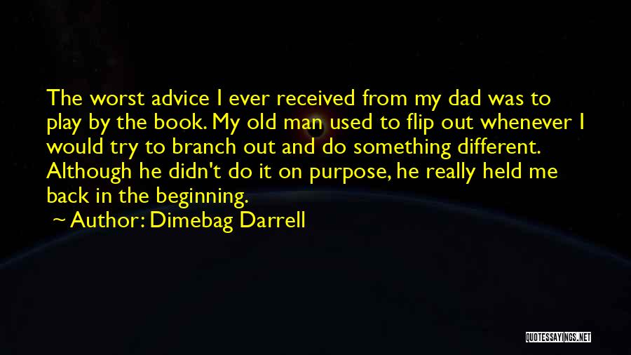Do Something Different Quotes By Dimebag Darrell