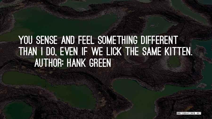 Do Something Different Quotes By Hank Green