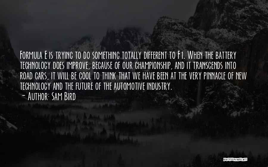 Do Something Different Quotes By Sam Bird