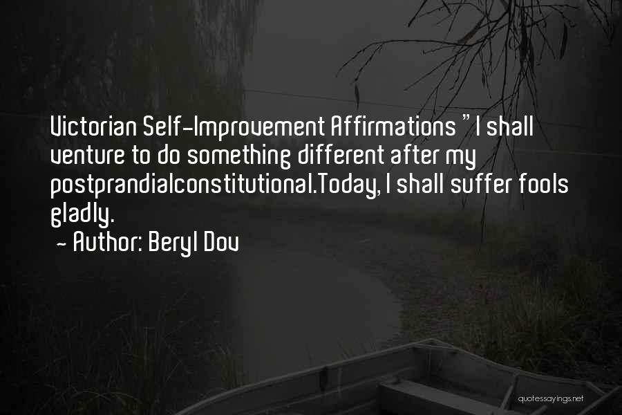 Do Something Different Today Quotes By Beryl Dov