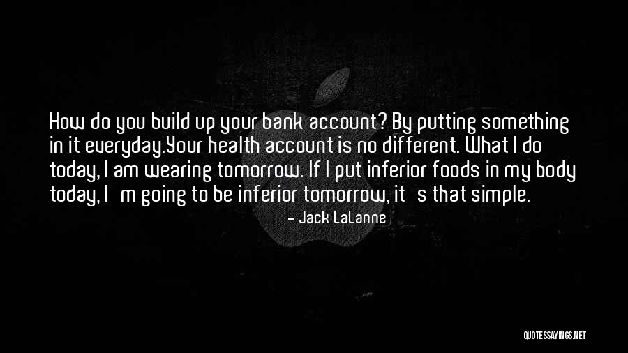 Do Something Different Today Quotes By Jack LaLanne