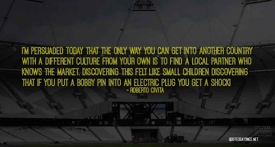 Do Something Different Today Quotes By Roberto Civita