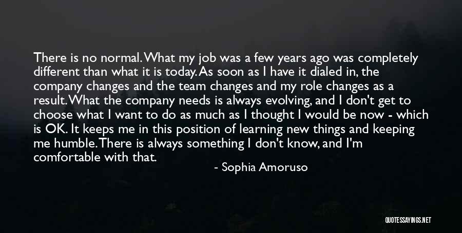 Do Something Different Today Quotes By Sophia Amoruso