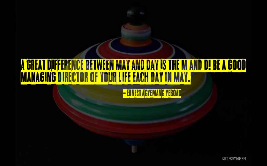 Do Something Each Day Quotes By Ernest Agyemang Yeboah Do Something Each Day Quotes By Ernest Agyemang Yeboah