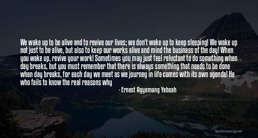 Do Something Each Day Quotes By Ernest Agyemang Yeboah Do Something Each Day Quotes By Ernest Agyemang Yeboah