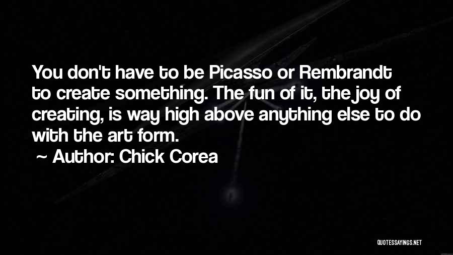 Do Something Fun Quotes By Chick Corea