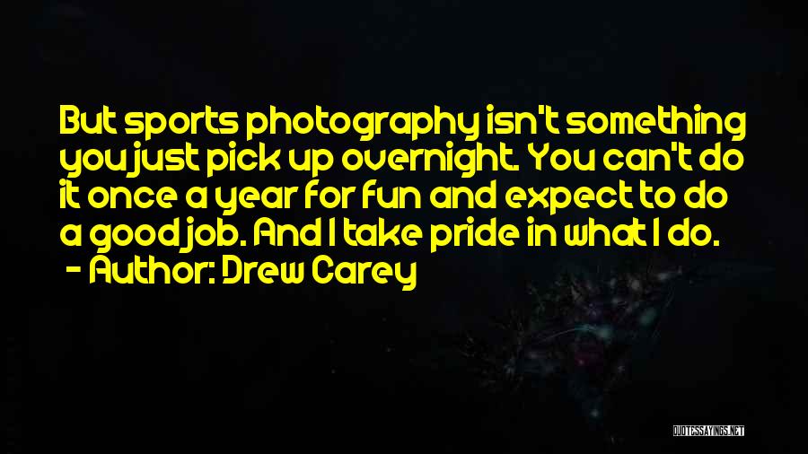 Do Something Fun Quotes By Drew Carey