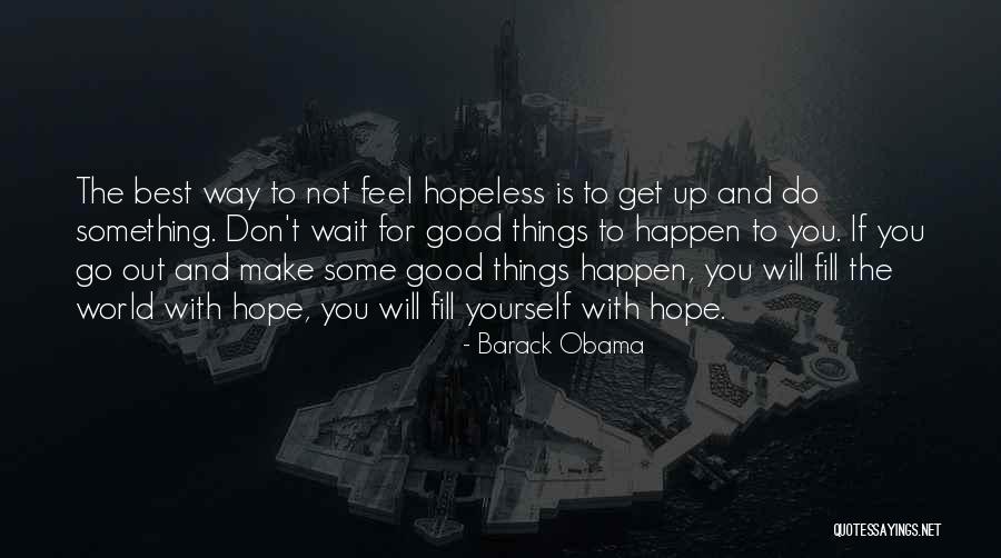 Do Something Good For Yourself Quotes By Barack Obama