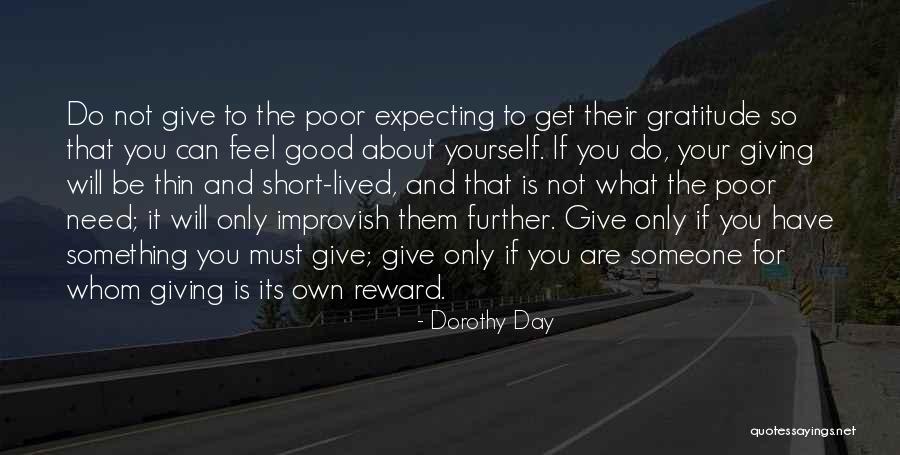 Do Something Good For Yourself Quotes By Dorothy Day