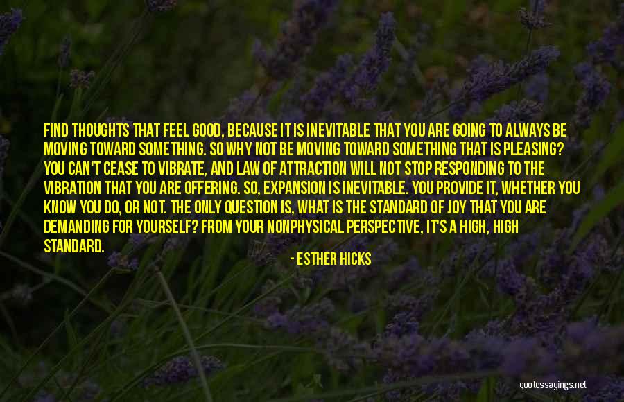 Do Something Good For Yourself Quotes By Esther Hicks