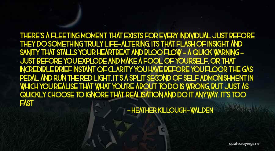 Do Something Good For Yourself Quotes By Heather Killough-Walden