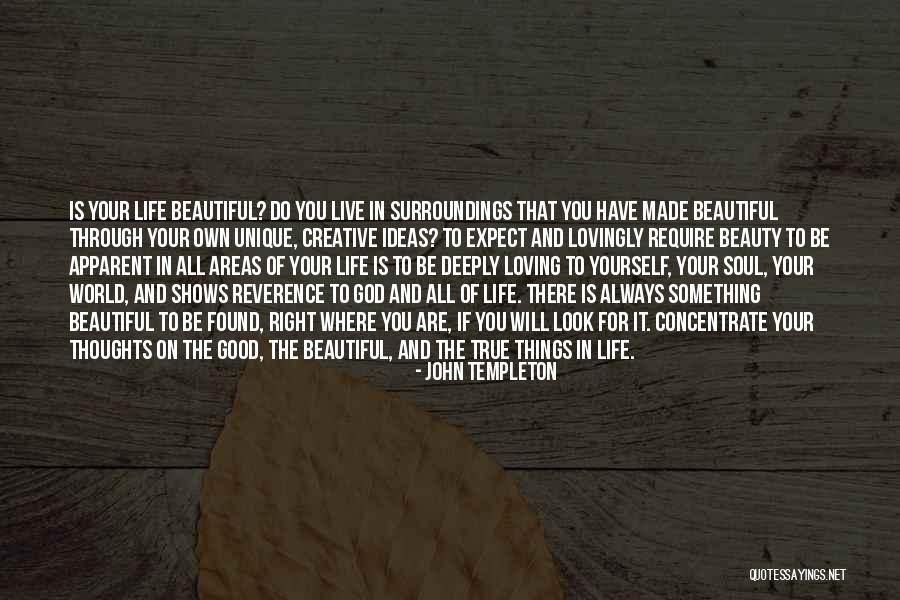 Do Something Good For Yourself Quotes By John Templeton