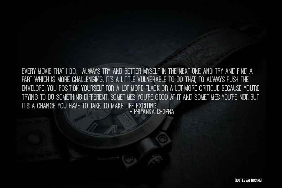 Do Something Good For Yourself Quotes By Priyanka Chopra Do Something Good For Yourself Quotes By Priyanka Chopra