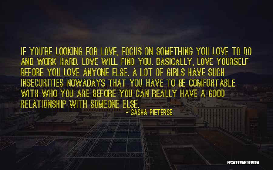 Do Something Good For Yourself Quotes By Sasha Pieterse Do Something Good For Yourself Quotes By Sasha Pieterse