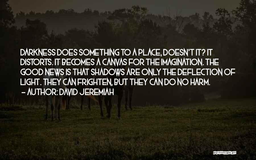 Do Something Good Quotes By David Jeremiah