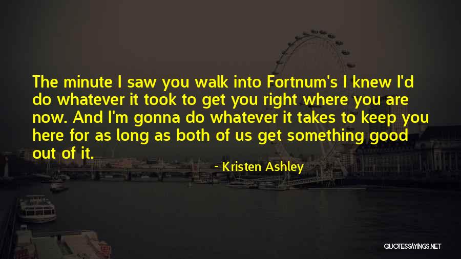 Do Something Good Quotes By Kristen Ashley