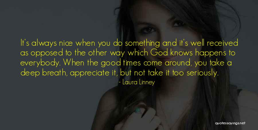 Do Something Good Quotes By Laura Linney