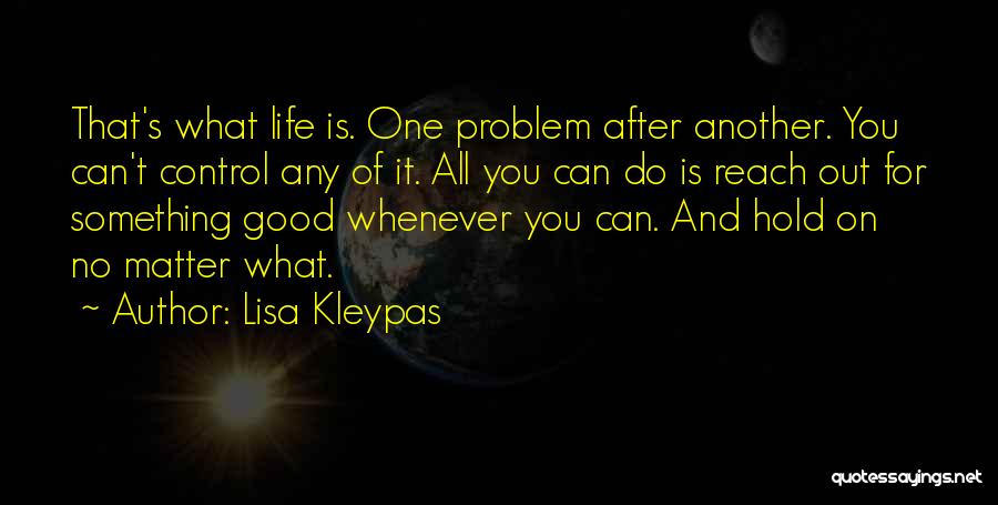 Do Something Good Quotes By Lisa Kleypas