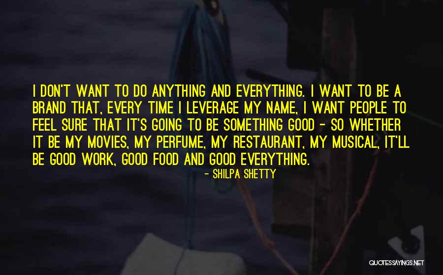 Do Something Good Quotes By Shilpa Shetty