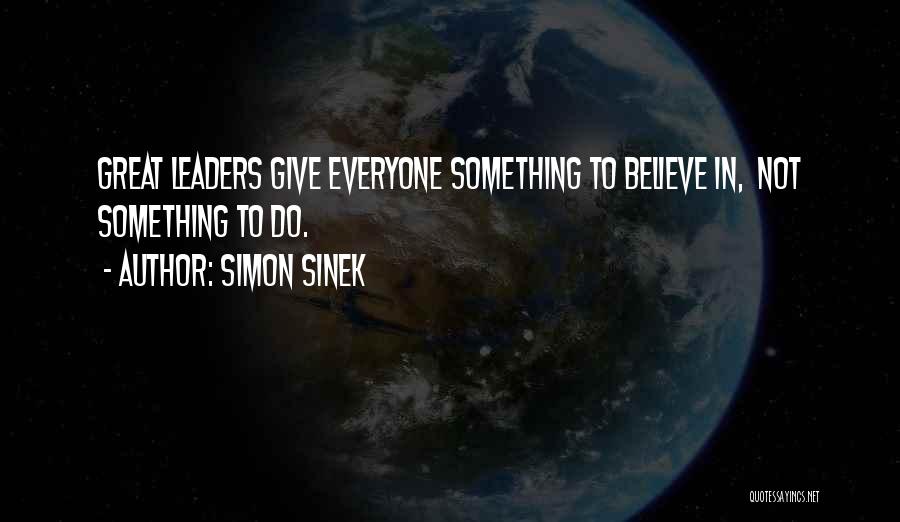 Do Something Great Quotes By Simon Sinek