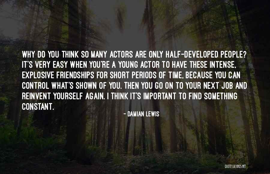 Do Something Important Quotes By Damian Lewis