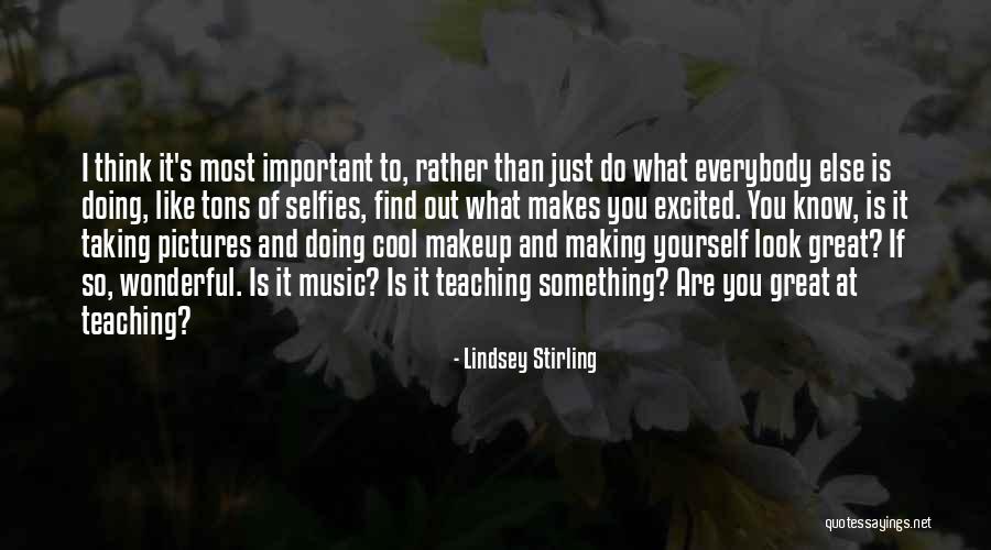 Do Something Important Quotes By Lindsey Stirling