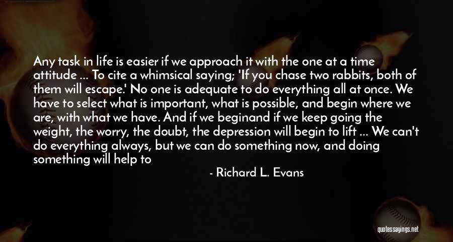 Do Something Important Quotes By Richard L. Evans