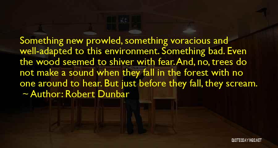 Do Something New Quotes By Robert Dunbar