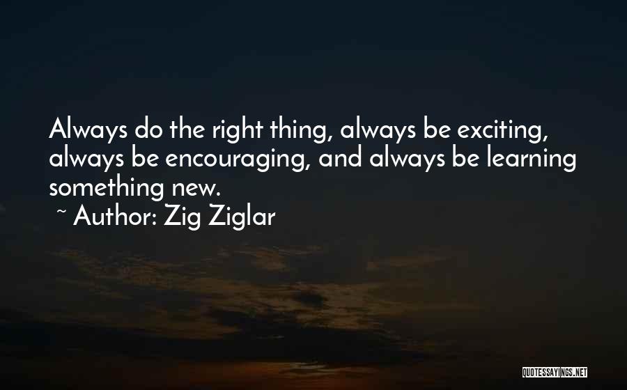 Do Something New Quotes By Zig Ziglar