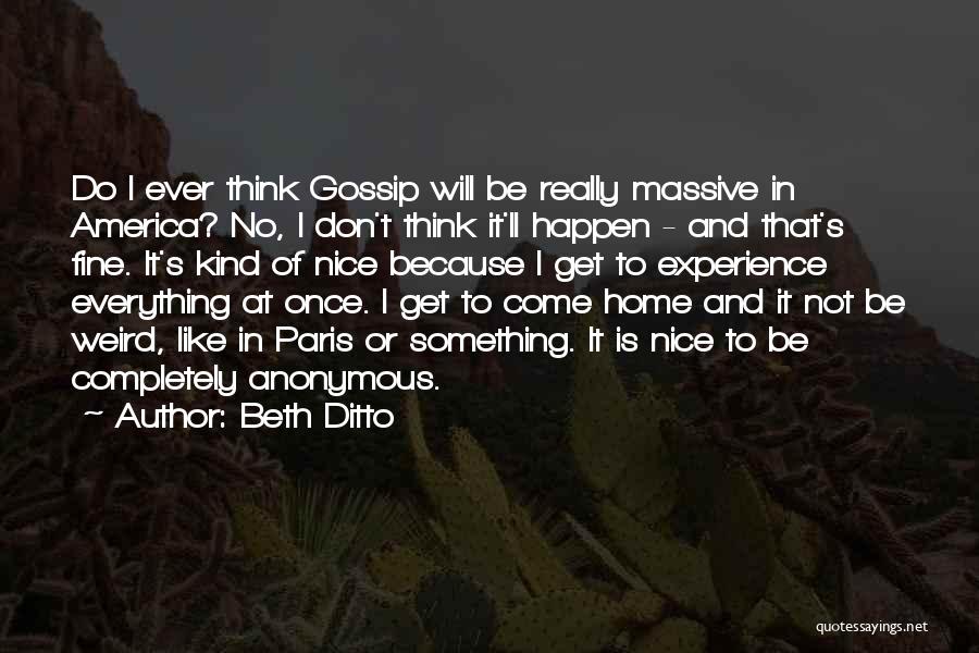 Do Something Nice Quotes By Beth Ditto