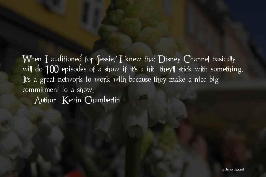 Do Something Nice Quotes By Kevin Chamberlin