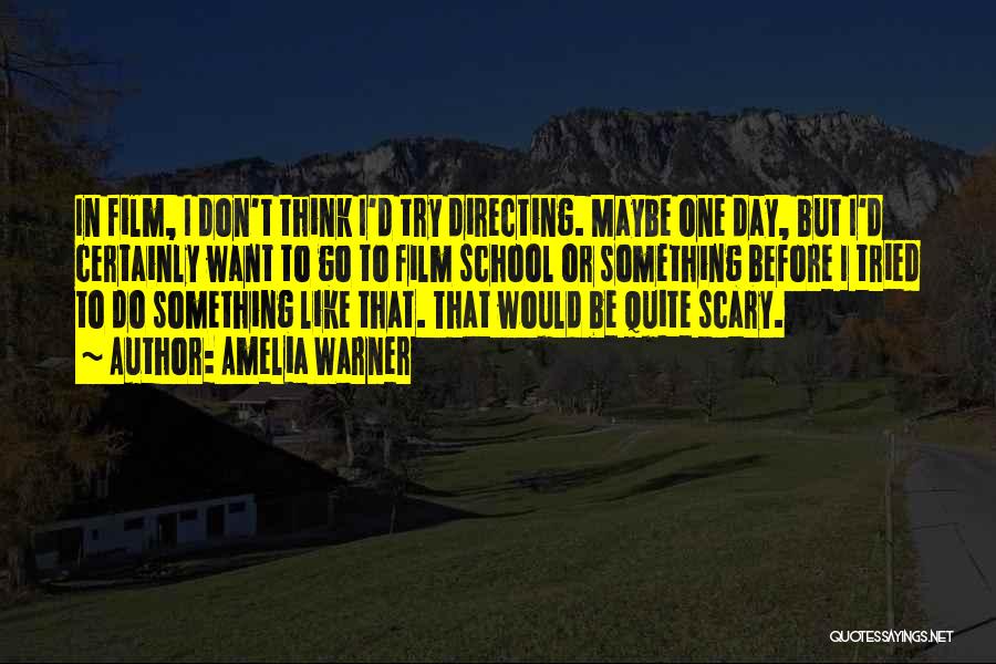 Do Something Scary Quotes By Amelia Warner