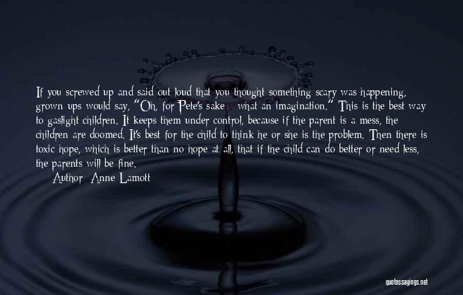 Do Something Scary Quotes By Anne Lamott