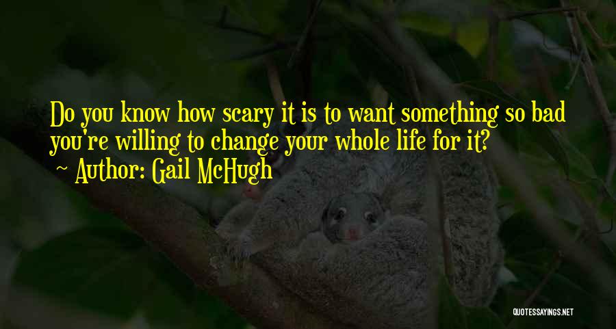 Do Something Scary Quotes By Gail McHugh