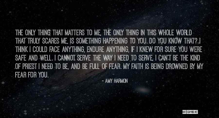 Do Something That Scares You Quotes By Amy Harmon Do Something That Scares You Quotes By Amy Harmon