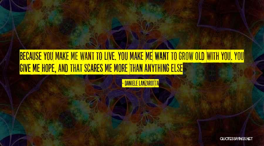 Do Something That Scares You Quotes By Daniele Lanzarotta Do Something That Scares You Quotes By Daniele Lanzarotta