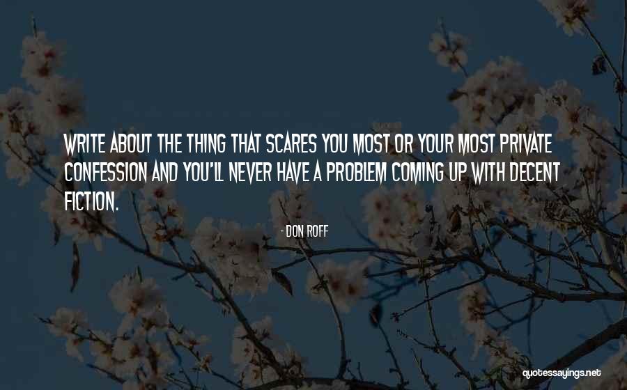 Do Something That Scares You Quotes By Don Roff Do Something That Scares You Quotes By Don Roff