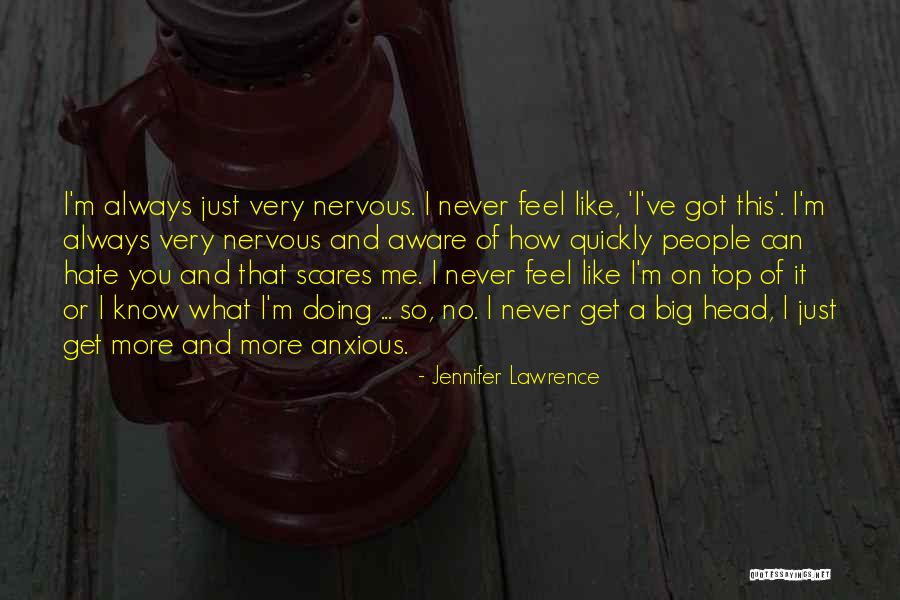 Do Something That Scares You Quotes By Jennifer Lawrence Do Something That Scares You Quotes By Jennifer Lawrence