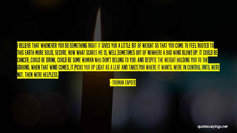 Do Something That Scares You Quotes By Truman Capote Do Something That Scares You Quotes By Truman Capote